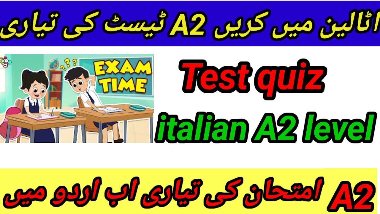 italian A2 level test quiz in urdu||ٹیسٹ A2 اٹالین کی تیاری کریں اب اردو میں||test quiz in italian