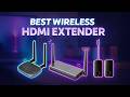 Best Wireless HDMI Extenders Ranked! Top 3 Picks You Must See!