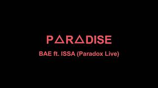 P△R△DISE [Karaoke Off- Vocal]- BAE ft. ISSA (Paradox Live)