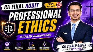 Professional Ethics- Complete Revision | CA Final Audit | Important Topics for Nov'26 News