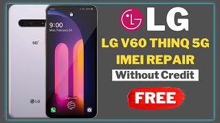 LG V60 IMEI Repair Without Credit FREE 2023 | Zabieee Tech