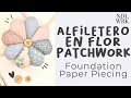 Alfiletero / Acerico en Flor de Patchwork - Foundation Paper Piecing (PATRÓN GRATIS)