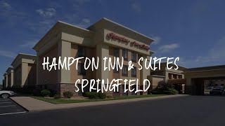 Hampton Inn & Suites Springfield Review - Springfield , United States of America