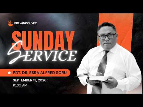 BIC Vancouver Sunday Service | September 13, 2026