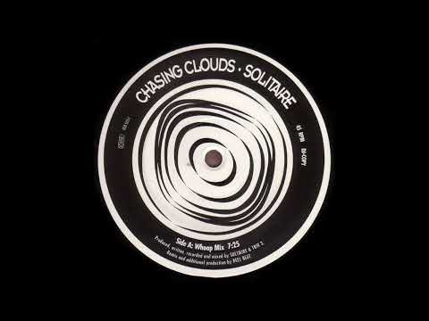 Solitaire - Chasing Clouds (Whoop Mix) (1994)
