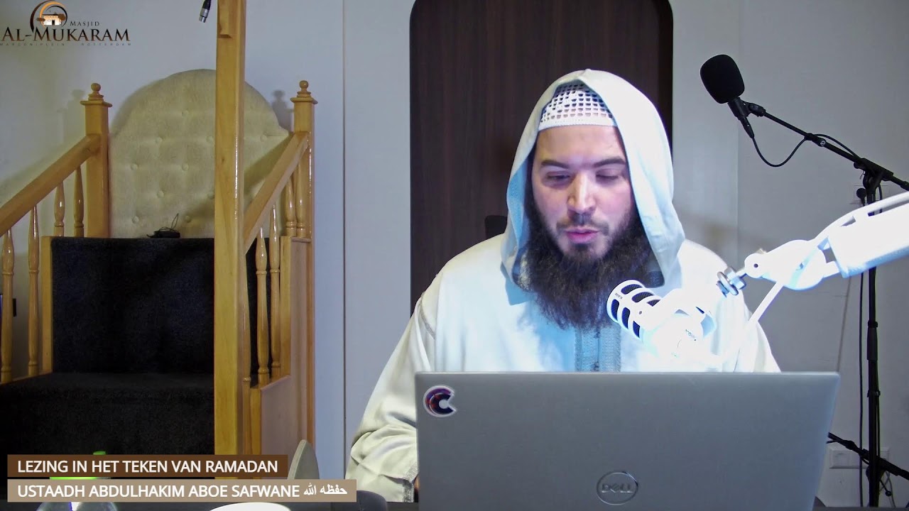 Lezing in het teken van #Ramadan -  Ustaadh Abdulhakim Aboe Safwane