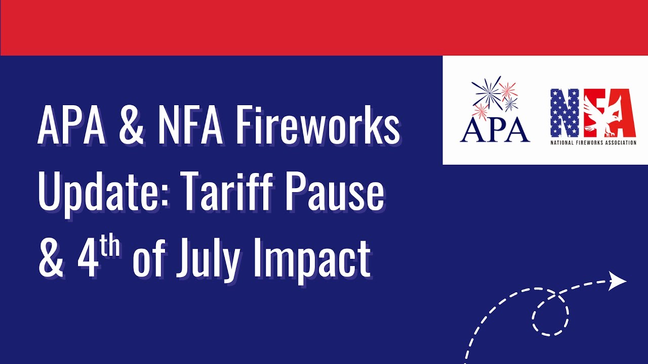 Fireworks Industry Update: Tariff Pause & 4th of July Impact