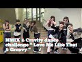NMIX &amp; Cravity dance challenge &quot; Love Me Like That &amp; Groovy &quot;