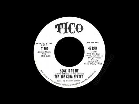The Joe Cuba Sextet - Sock It To Me