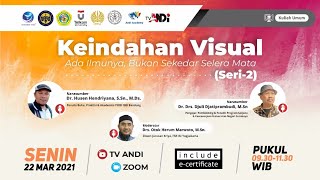 Kuliah Umum Seri 2 - Keindahan Visual Ada Ilmunya, Bukan Sekedar Selera Mata