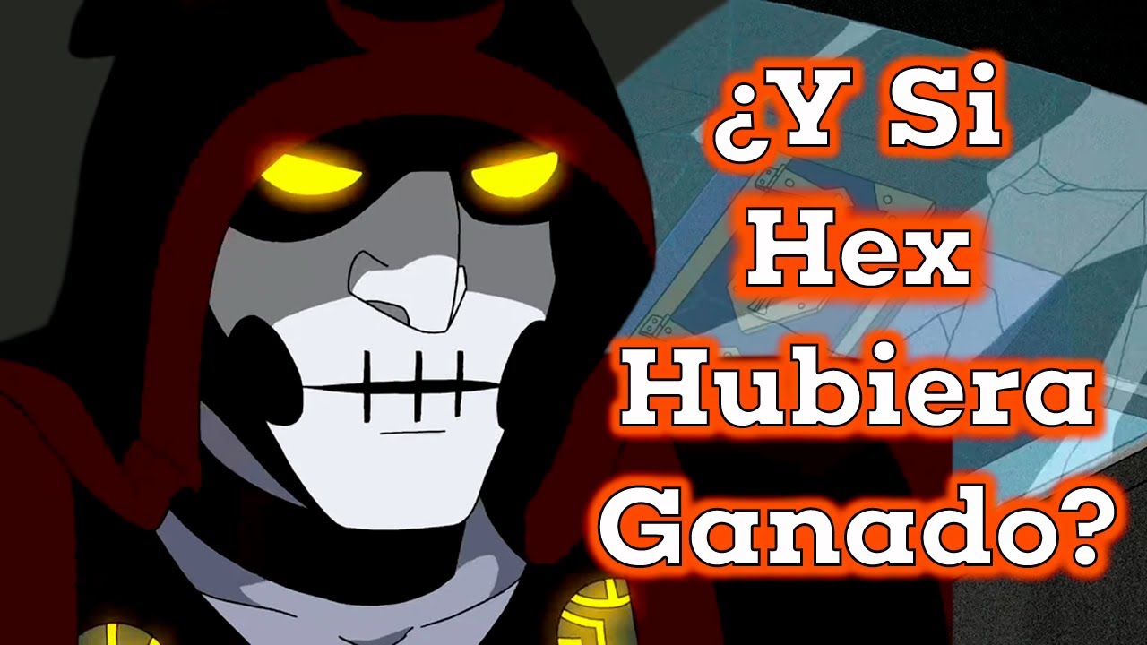 ¿Y si Hex hubiera ganado? | El Triunfo del Mal | Striker Tennyson
