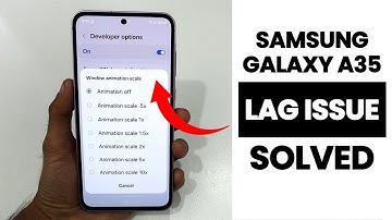 [SOLVED] Samsung A35 5G : FIX Lag Issues - Make Device Faster