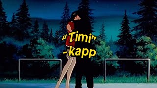 Timi - Kapp Prod. By Ahnboi
