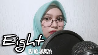 [Versi Indonesia] IU - Eight Feat. SUGA of BTS (아이유 - 에잇) Cover by Mochibie