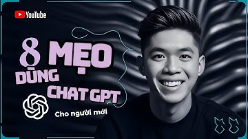 8 mẹo cho người mới sử dụng Chat GPT hiệu quả mà bạn CẦN biết | Huy Nguyễn - Mr AI