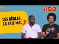 Asq  estce que les rgles font vraiment mal  ft nadjlika  sacko