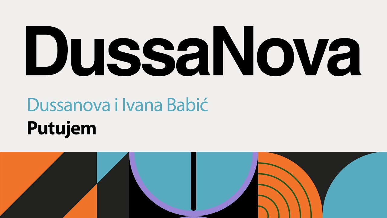 Watch Dussanova i Ivana Babic - Putujem on YouTube Watch Dussanova i Ivana Babic - Putujem on YouTube