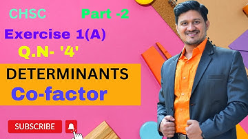 CHSE +2 2nd year(Com)Chapter-1(DETERMINANTS) EX-1(A) Q- 4. Co-factor(B.M.S).Best commerce class -12.