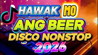 Hawak Mo Ang Beer Disco Remix 2026 Nonstop Tiktok Remix Djjesstony