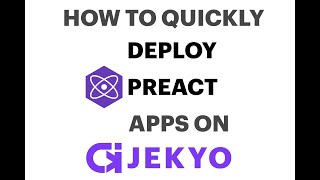 How to Deploy Preact Apps on Jekyo