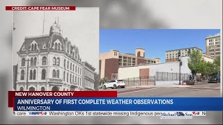 148 years ago, Wilmington began longest continuous set of complete weather observations