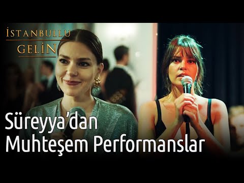 İstanbullu Gelin | Süreyya'dan Muhteşem Performanslar