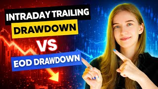 Intraday Trailing Drawdown vs EOD Drawdown — How It Really Works