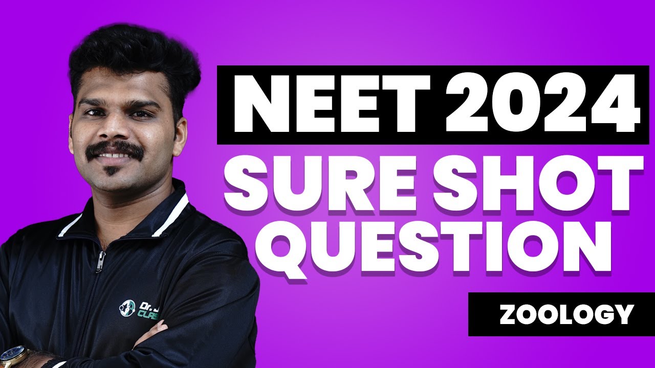NEET 2024 SURE SHOT QUESTION | ZOOLOGY | DR.JP'S CLASSES
