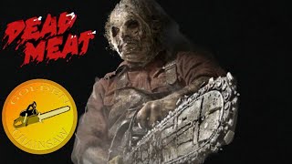 Dead meat ———————
https://www./channel/uc2iywwifoiht9t47z1z5ljw the texas chainsaw
massacre (1974) kill count https://youtu.be/pyig8wnkymw tex...