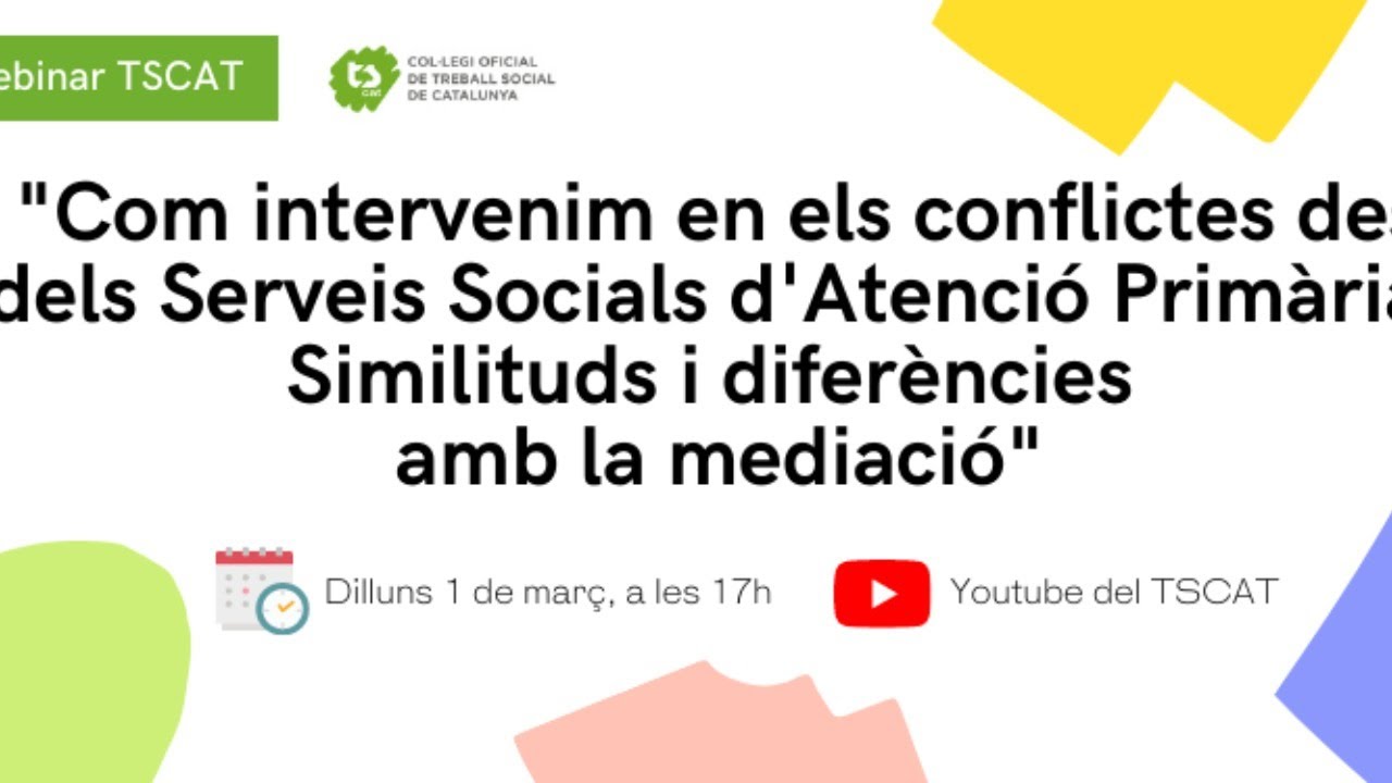 Webinar "Com intervenim en els conflictes des dels Serveis Socials d'Atenció Primària (SSAP)"