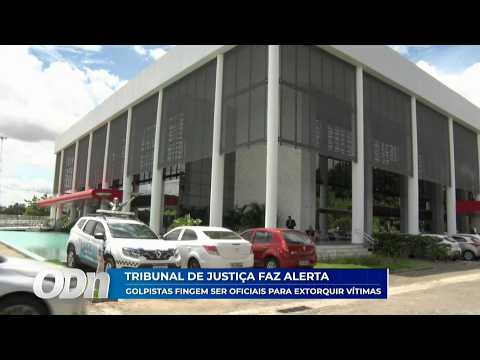Tribunal de justiça faz alerta: Golpistas fingem ser oficiais para extorquir vítimas 14 05 2026