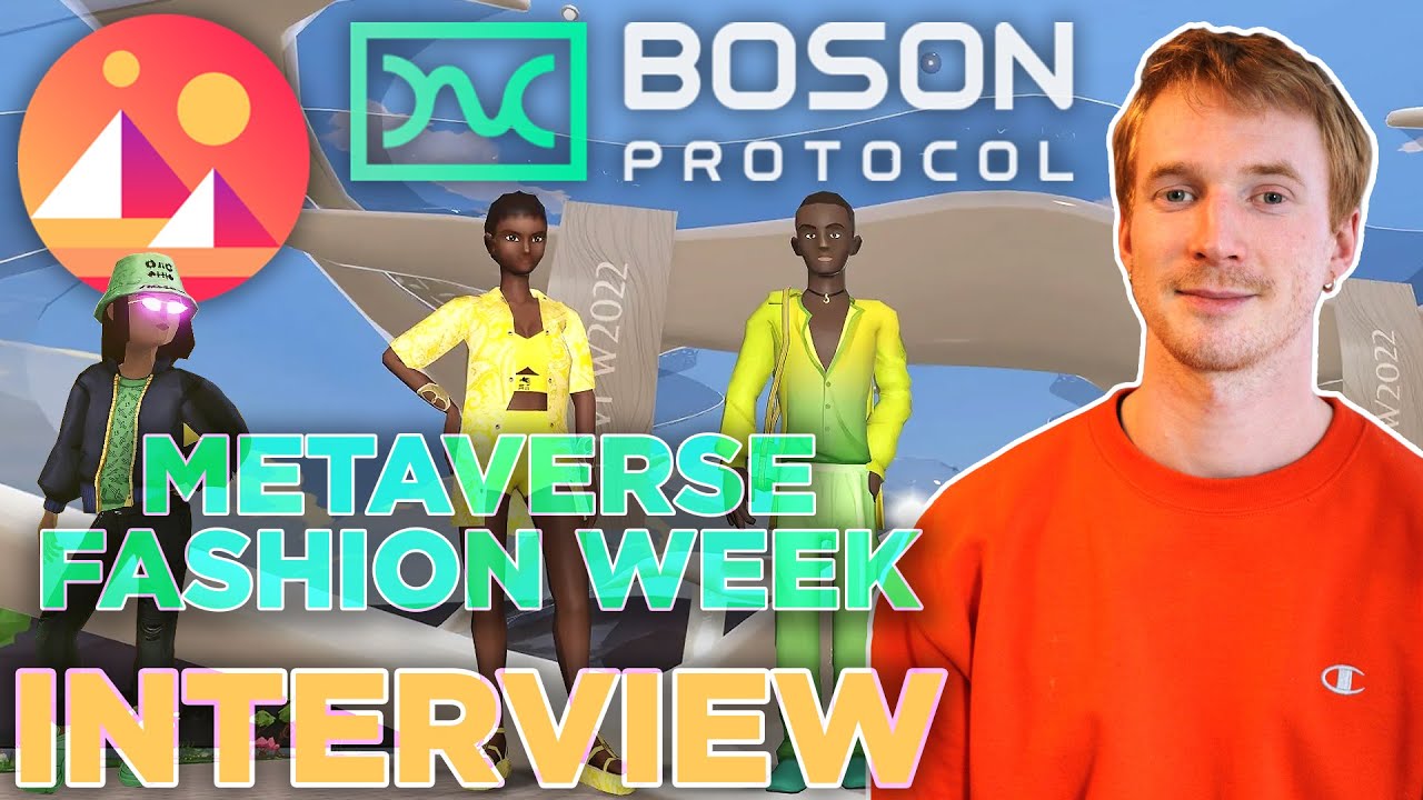 Boson Protocol interview | Metaverse Fashion Week Payments Processor