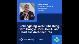 Famous EvolveDrupal Toronto 2024: Roland Benedetti - Reimagining Web Publishing Wealth