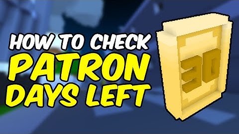 How to check your PATRON DAYS LEFT
