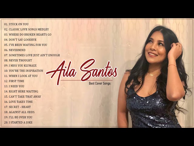 Aila Santos Nonstop Cover Songs 2021 | Aila Santos Greatest Hits | Beautifful OPM Love Songs class=