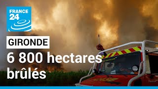 Le feu a ravagé 6 200 hectares en Gironde, déjà 10 000 personnes évacuées • FRANCE 24