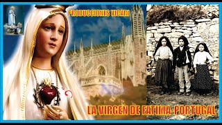 La Virgen de Fatima-Historia-Portugal-Producciones Vicari.(Juan Franco Lazzarini)