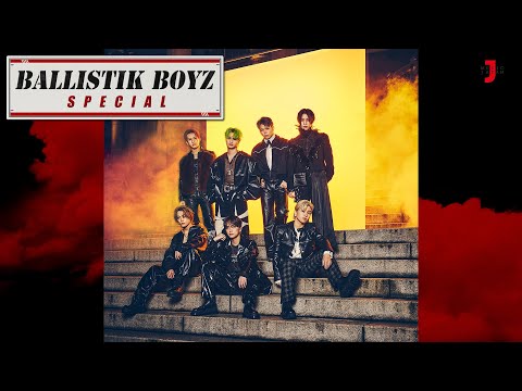 BALLISTIK BOYZ スペシャル]ニューシングル「HIGHER EX」を