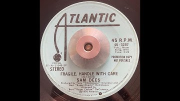 Sam Dees   Fragile Handle With Care
