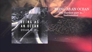 Video thumbnail of "Being As An Ocean - "The Hardest part..." Instrumental"
