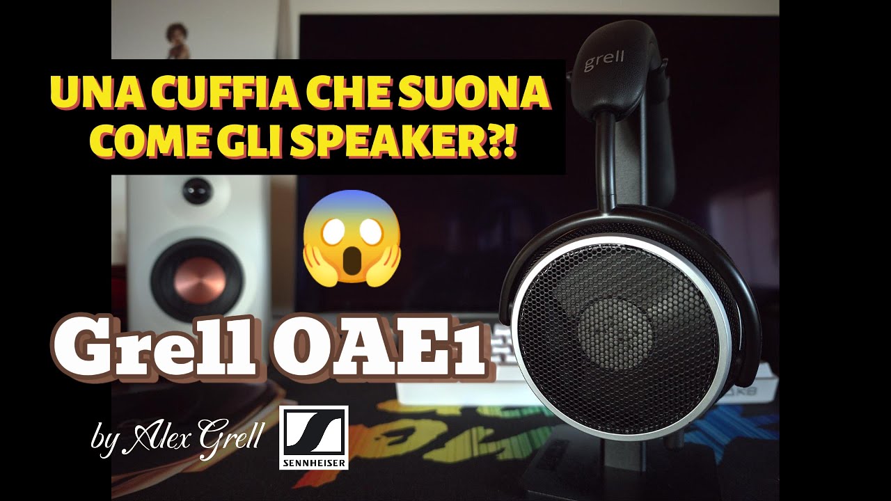 LA CUFFIA PER GLI AMANTI DEI BASSI (E DEGLI SPEAKER?!) - Grell OAE1