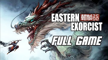Eastern Exorcist - Full Game Gameplay Walkthrough (No Commentary, PC)