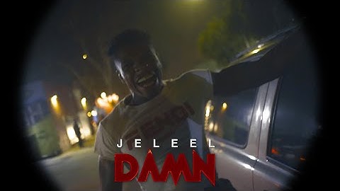 JELEEL! - DAMN (Official Music Video)