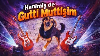 Hanimiş De Gutti Muttişim Enerjik Rock Meme Cover