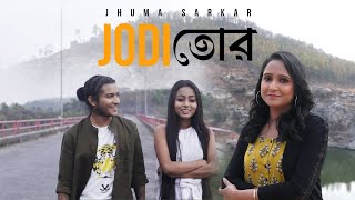 Jodi Tor Official 4K Music Video Jhuma Sarkar Official Mc Sourav Latest Bengali Song 2021