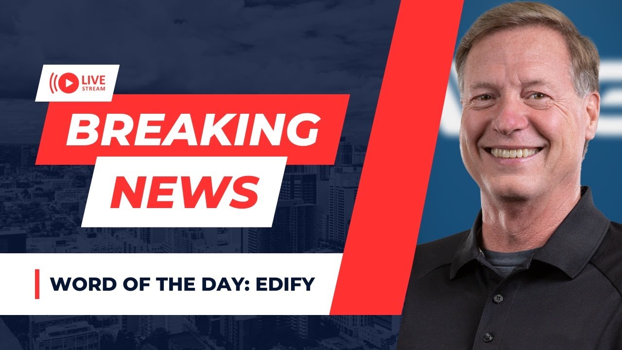 Word of the day - Edify