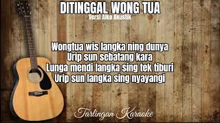 Ditinggal Wong Tua Karaoke Cowok Versi Aiko Akustik