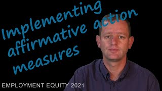 EMPLOYMENT EQUITY  |  Implementing Affirmative Action