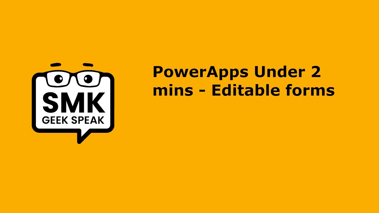 PowerApps Under 2 mins - EditableForms - YouTube