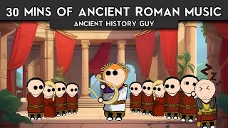 30 Minutes of Ancient Roman Music | Sleep, Study, Meditation